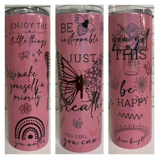 20oz Stainless Tumbler ~ Be Positively PINK